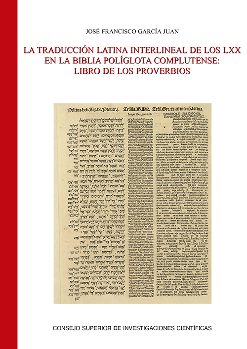 La traduccin latina interlineal de los LXX en la Biblia Polglota Complutense : Libro de los Proverbios