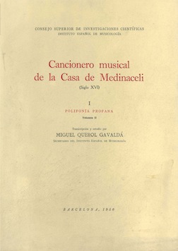 Cancionero Musical de la Casa de Medinaceli. (Siglo XVI). I. Polifonía profana. Volumen II