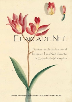 El Arca de Neé. Plantas recolectadas por el botánico Luis Neé durante la Expedición Malaspina