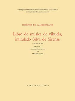 Libro de música de vihuela, intitulado Silva de Sirenas (Valladolid, 1547). Volumen I