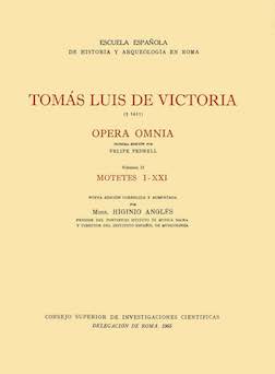 Tomás Luis de Victoria († 1611). Opera Omnia. Volumen II. Motetes I-XXI