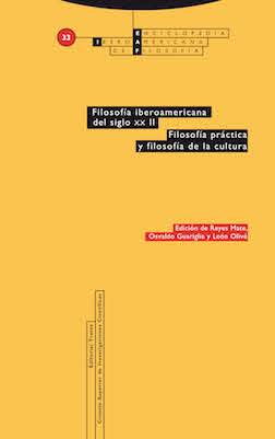 Filosofía iberoamericana del siglo XX. Vol. II. Filosofía práctica y filosofía de la cultura