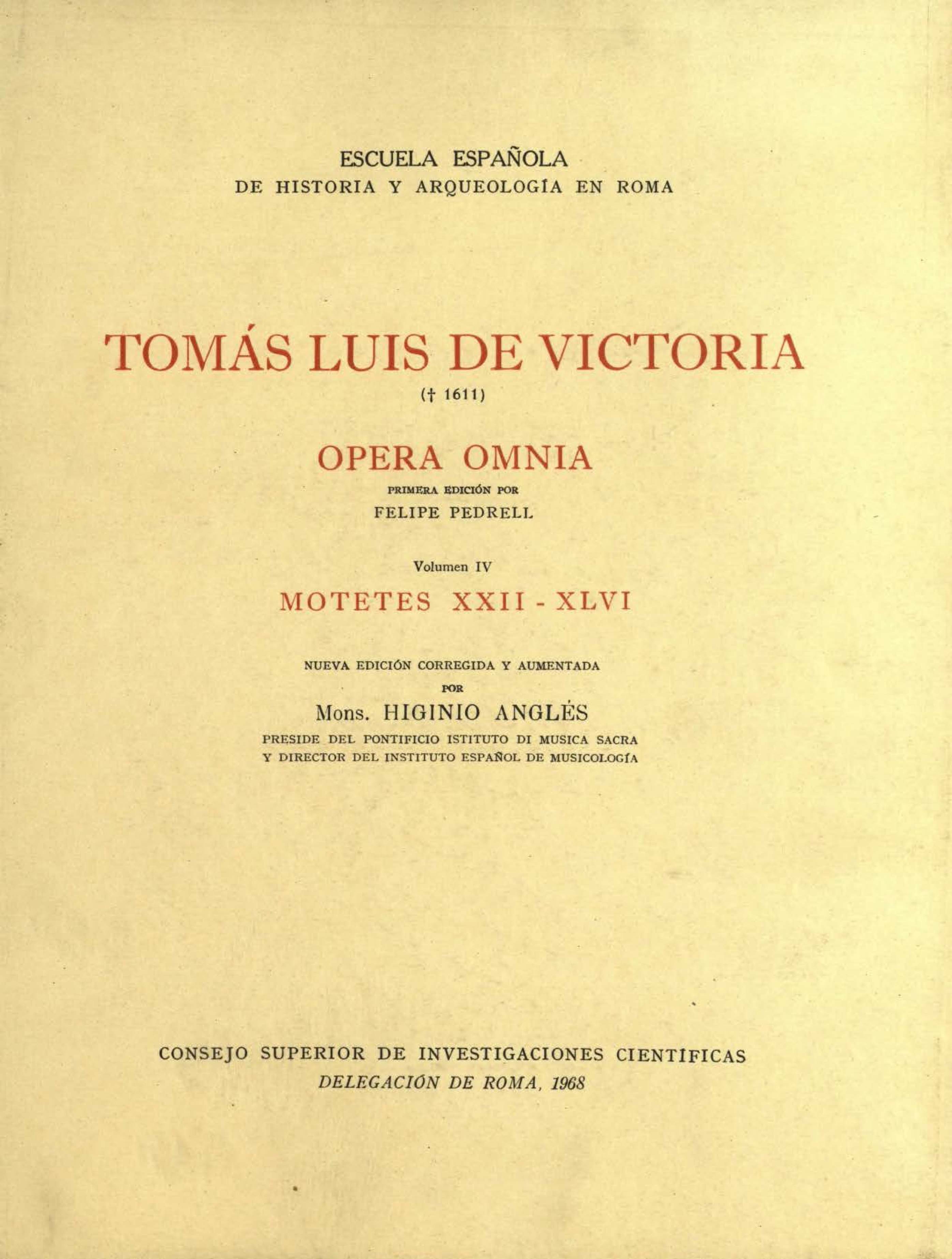 Tomás Luis de Victoria († 1611). Opera Omnia. Volumen IV. Motetes XXII-XLVI