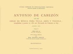 Antonio de Cabezón (1510-1566). Obras de música para tecla, arpa y vihuela… recopiladas y puestas en cifra por Hernando de Cabezón su hijo (Madrid, 1578). Volumen III