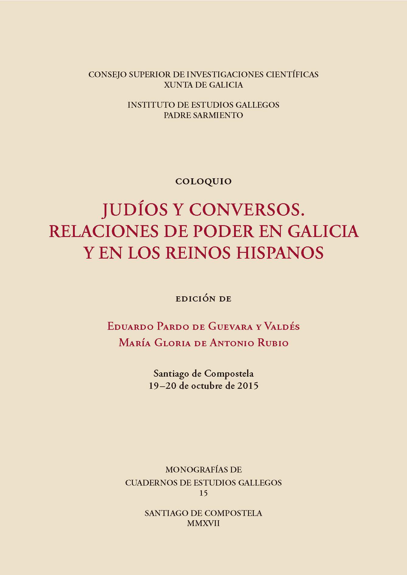 Judíos y conversos. Relaciones de poder en Galicia y en los reinos hispanos