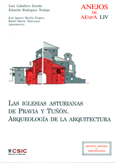Las iglesias asturianas de Pravia y Tuñón: arqueología de la arquitectura