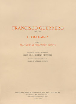 Francisco Guerrero (1528-1599): Opera Omnia. Volumen X. Magnificat per Omnes tonos
