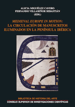 Medieval Europe in motion: La circulación de manuscritos iluminados en la Península Ibérica