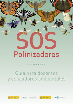 SOS Polinizadores. Guía para docentes y educadores ambientales