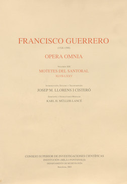 Francisco Guerrero (1528-1599): Opera Omnia. Volumen XIII. Motetes del santoral XLVII-LXXV