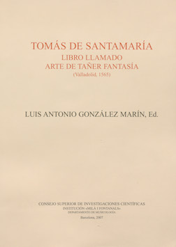 Libro llamado Arte de tañer fantasía (Valladolid, 1565)