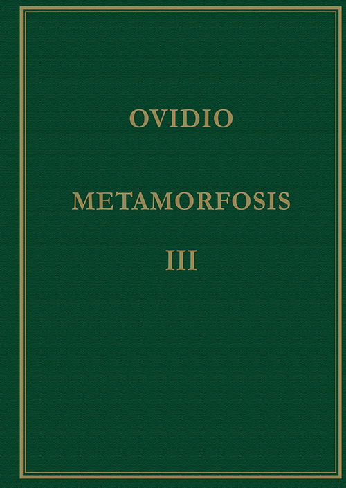 Metamorfosis. Vol. III, Libros XI-XV (4ª ed. 1ª reimp.)