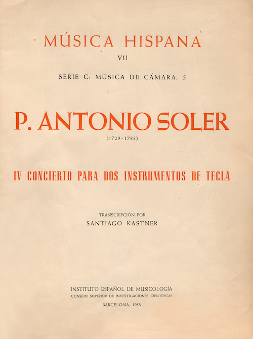 P. Antonio Soler (1729-1783): IV Concierto para dos instrumentos de tecla