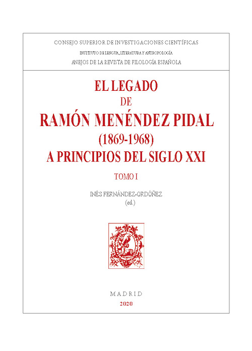 El legado de Ramón Menéndez Pidal (1869-1968) a principios del siglo XXI