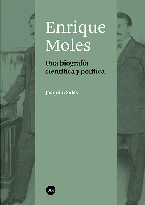 Enrique Moles : una biografía científica y política