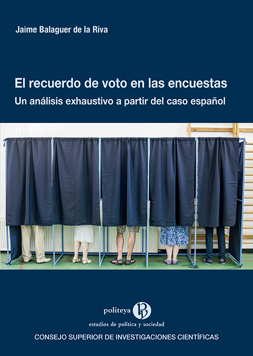 El recuerdo de voto en las encuestas : un análisis exhaustivo a partir del caso español