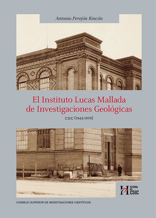El Instituto Lucas Mallada de Investigaciones Geológicas : CSIC (1943-1979)