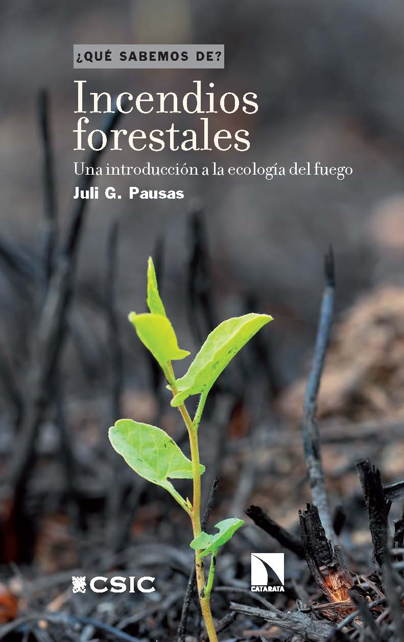 Incendios forestales : una introduccin a la ecologa del fuego (2 ed.)