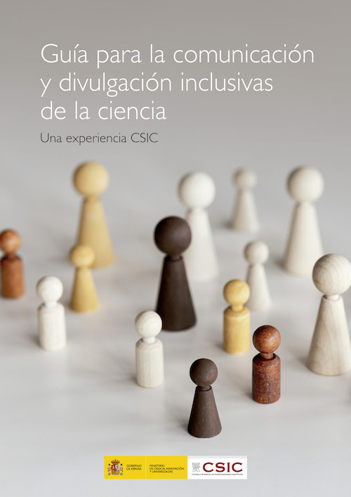 Gua para la comunicacin y divulgacin inclusivas de la ciencia : una experiencia CSIC