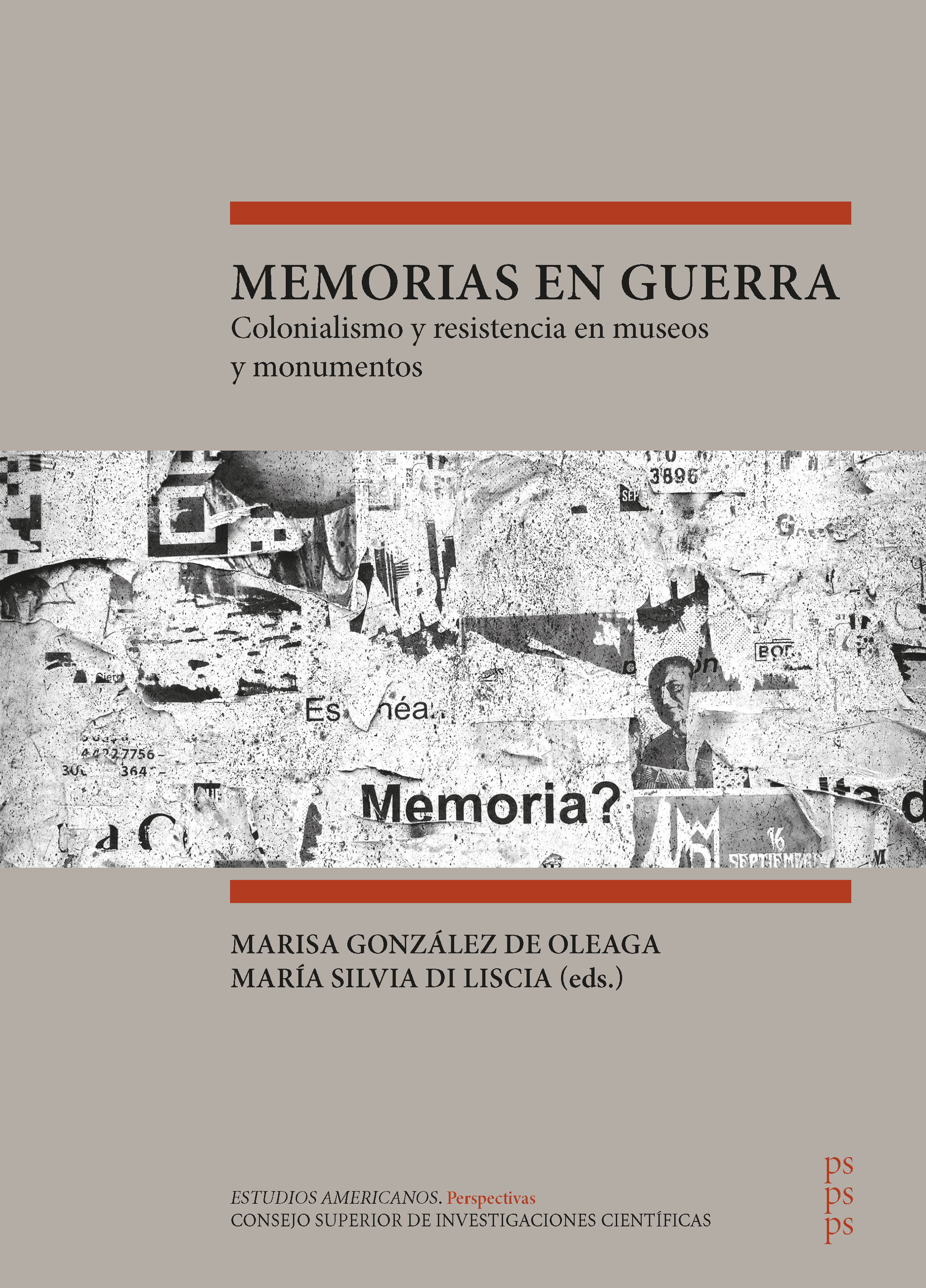 Memorias en guerra : colonialismo y resistencia en museos y monumentos