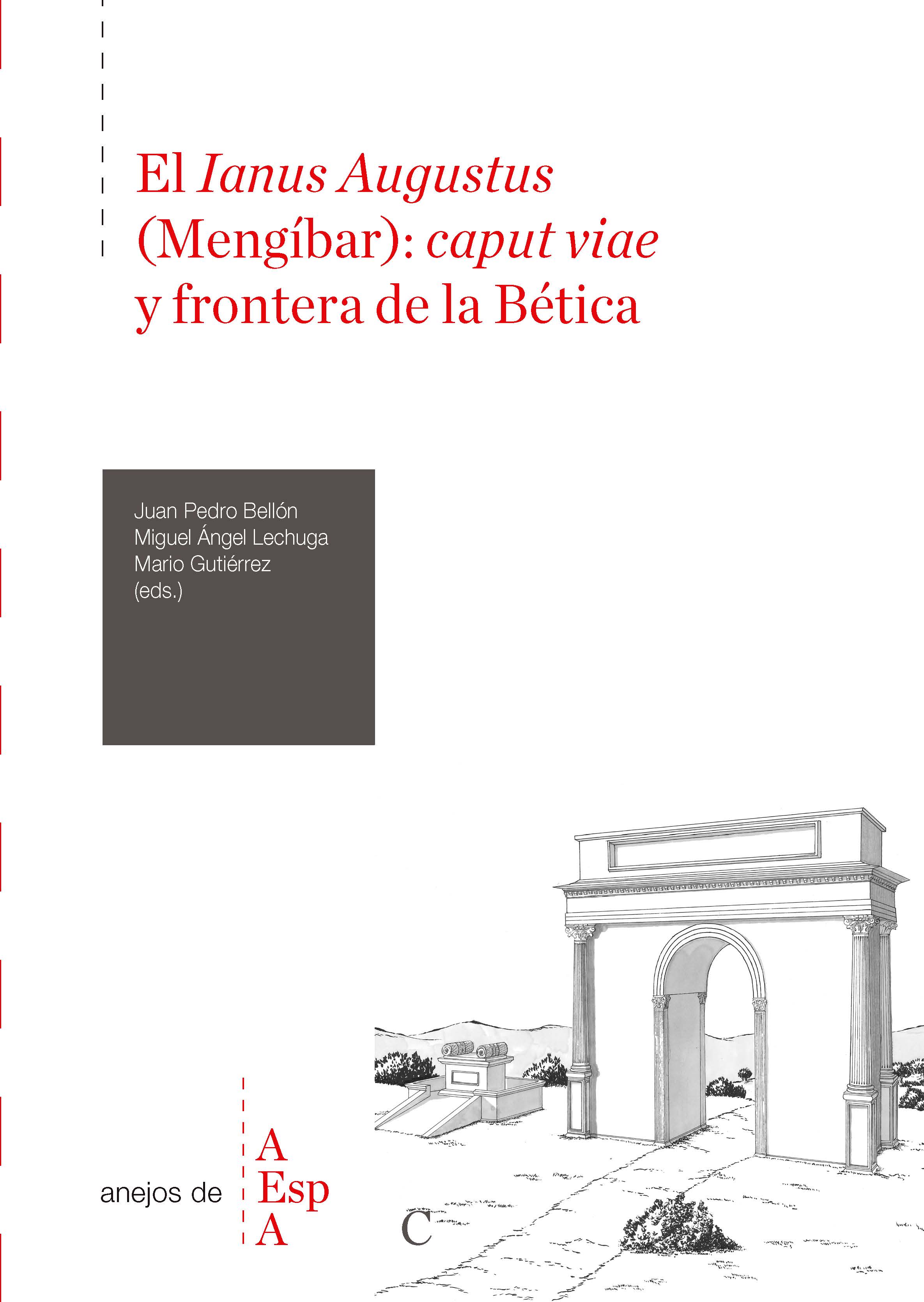 El <i>Ianus Augustus</i> (Meng�bar) : <i>caput viae</i> y frontera de la B�tica