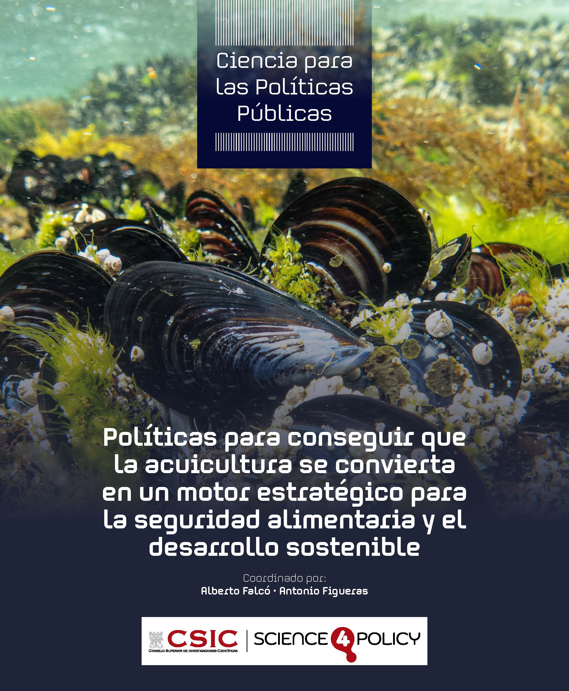 Pol�ticas para conseguir que la acuicultura se convierta en un motor estrat�gico para la seguridad alimentaria y el desarrollo sostenible