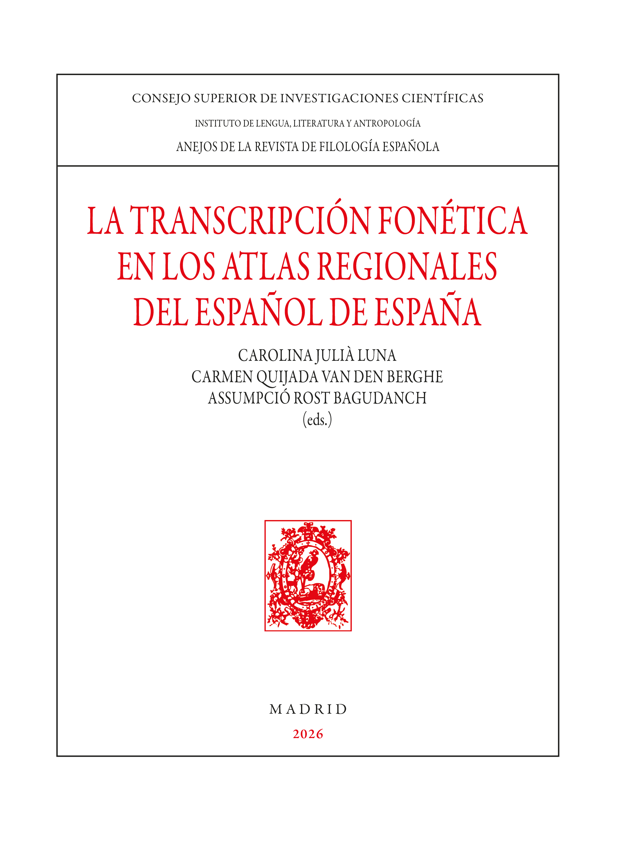 La transcripci�n fon�tica en los atlas regionales del espa�ol de Espa�a