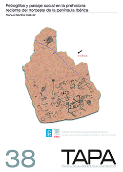 Petroglifos y paisaje social en la prehistoria reciente del noroeste de la Península Ibérica