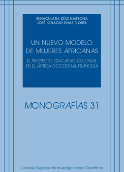 Un nuevo modelo de mujeres africanas: el proyecto educativo colonial en el África Occidental francesa