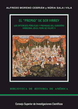 El "premio" de ser virrey: los intereses públicos y privados del gobierno virreinal en el Perú de Felipe V