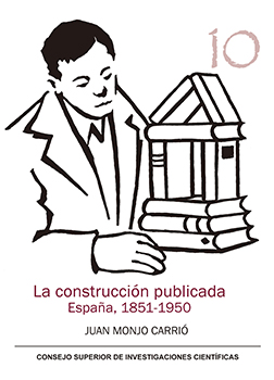 La construcción publicada: España, 1851-1950