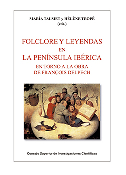 Folclore y leyendas en la Península Ibérica: en torno a la obra de François Delpech