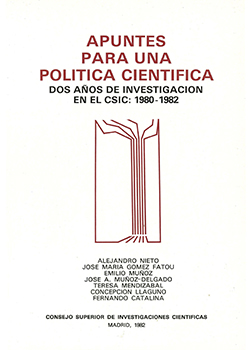 Apuntes para una política científica: dos años de investigación en el CSIC, 1980-1982