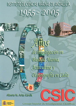 The Institute of Marine Sciences of Andalusia: 50 Years of Research in Marine Biology, Aquaculture and Oceanography in Cádiz