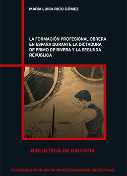 La formación profesional obrera en España durante la dictadura de Primo de Rivera y la Segunda República