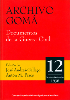 Archivo Gomá: documentos de la Guerra Civil. Vol. 12, octubre-diciembre de 1938