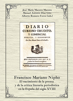 Francisco Mariano Nipho: el nacimiento de la prensa y de la crítica literaria periodística en la España del siglo XVIII