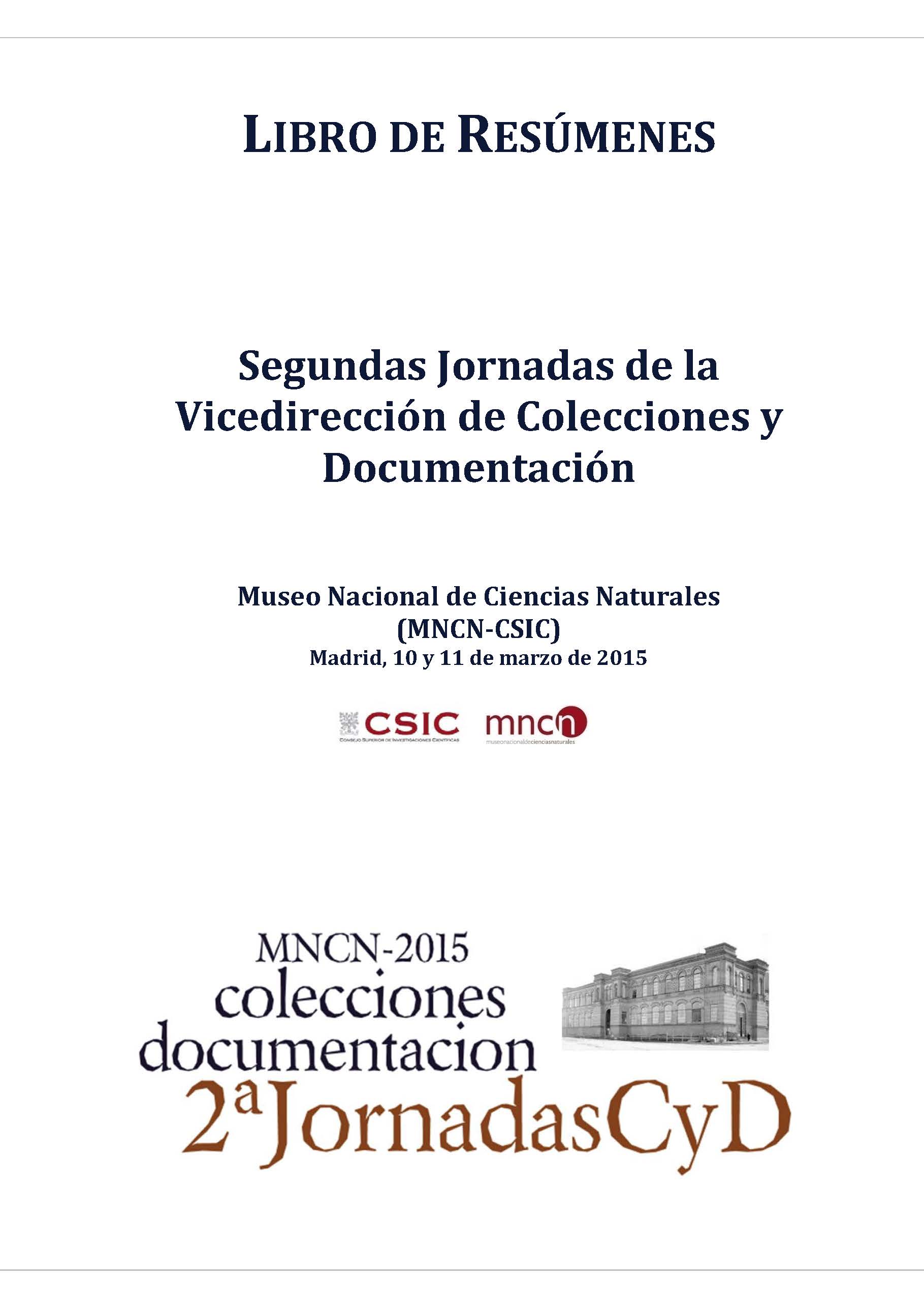 II Jornadas de la Vicedirección de Colecciones y Documentación del MNCN: libro de resúmenes